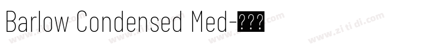 Barlow Condensed Med字体转换 Barlow Condensed Med字体转换